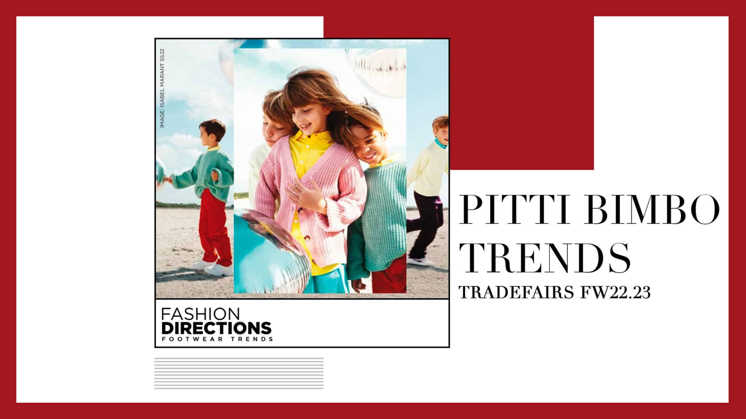 Pitti Bimbo trends FW22.23 Tradefairs Page 01