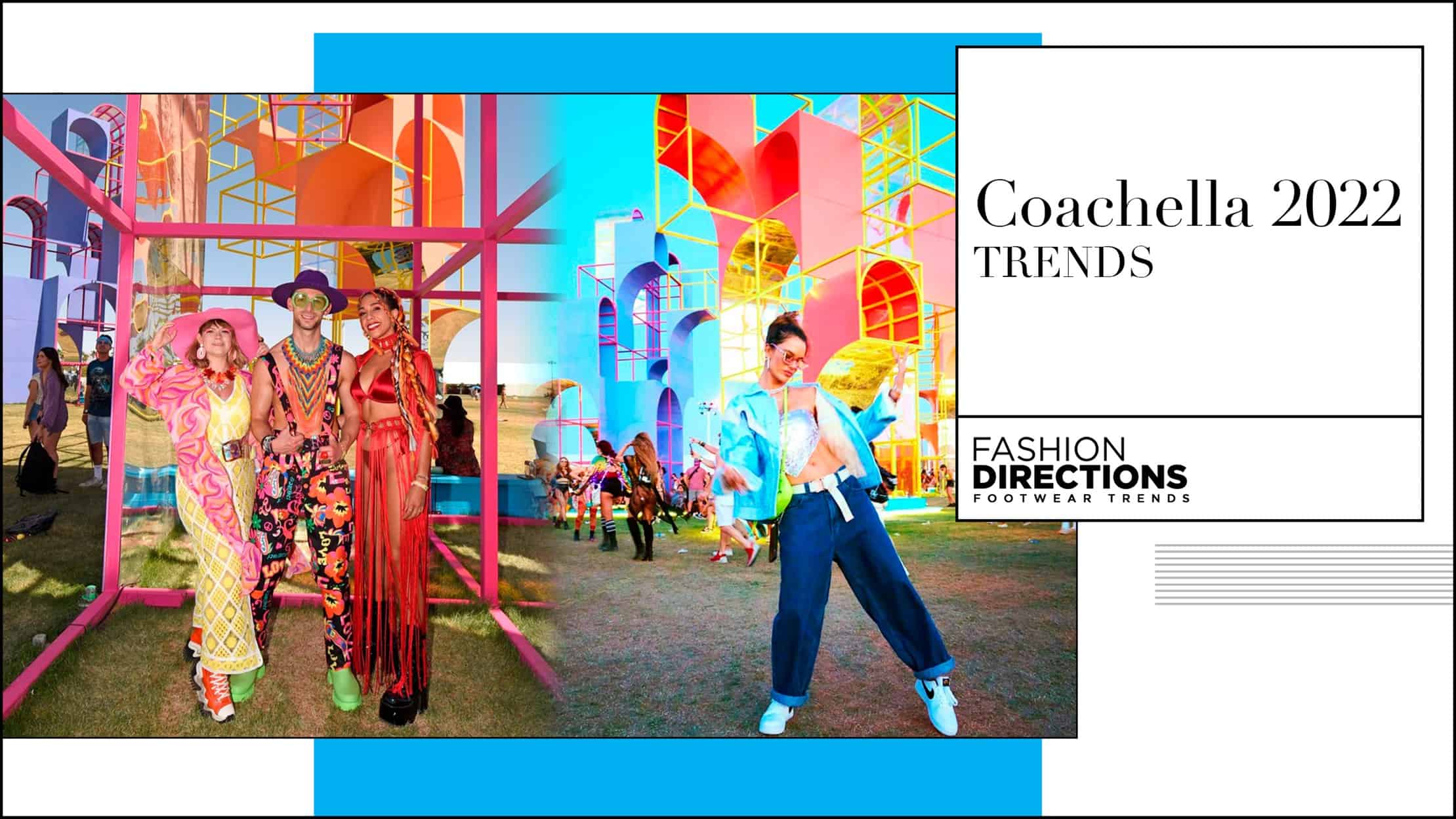COACHELLA 22 TRENDS - Fashion Directions