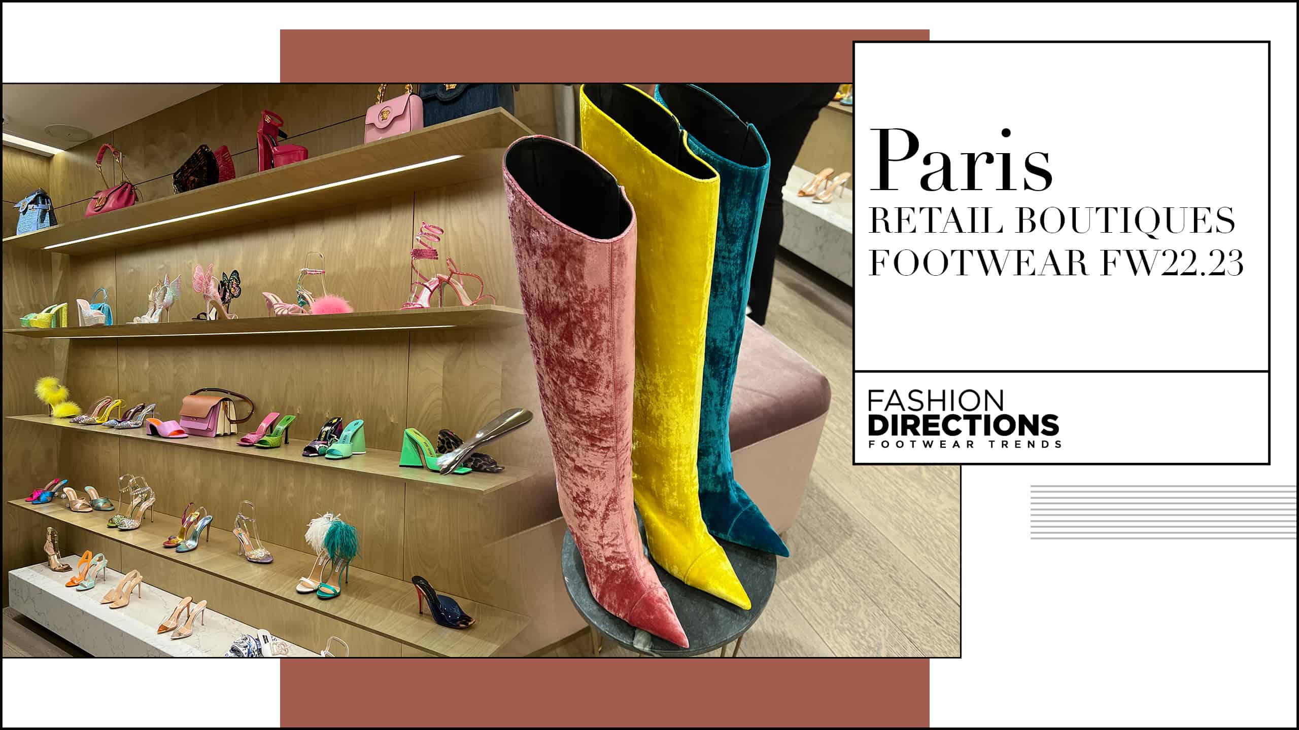 PARIS RETAIL BOUTIQUES FOOTWEAR FW22.23 Fashion Directions