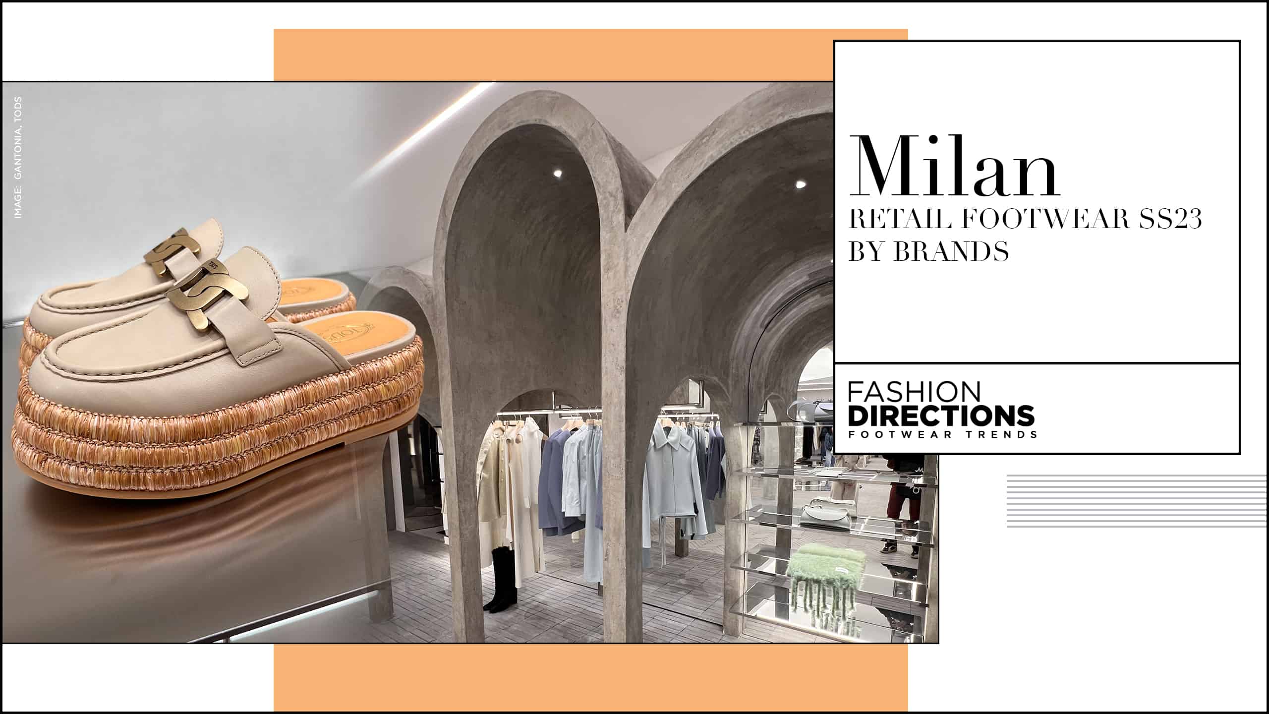 MILAN RETAIL FOOTWEAR SS23 BY BRANDS Fashion Directions