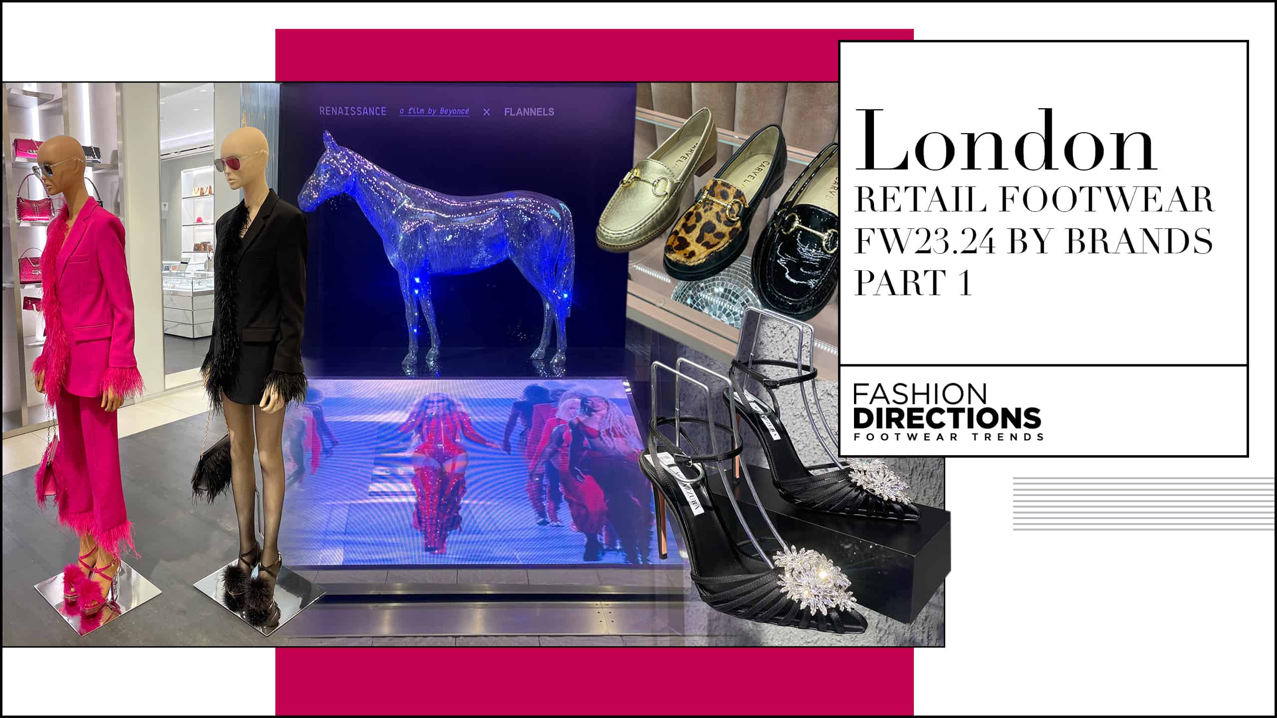 LONDON RETAIL FOOTWEAR FW23.24 BY BRANDS PART 1 Fashion Directions