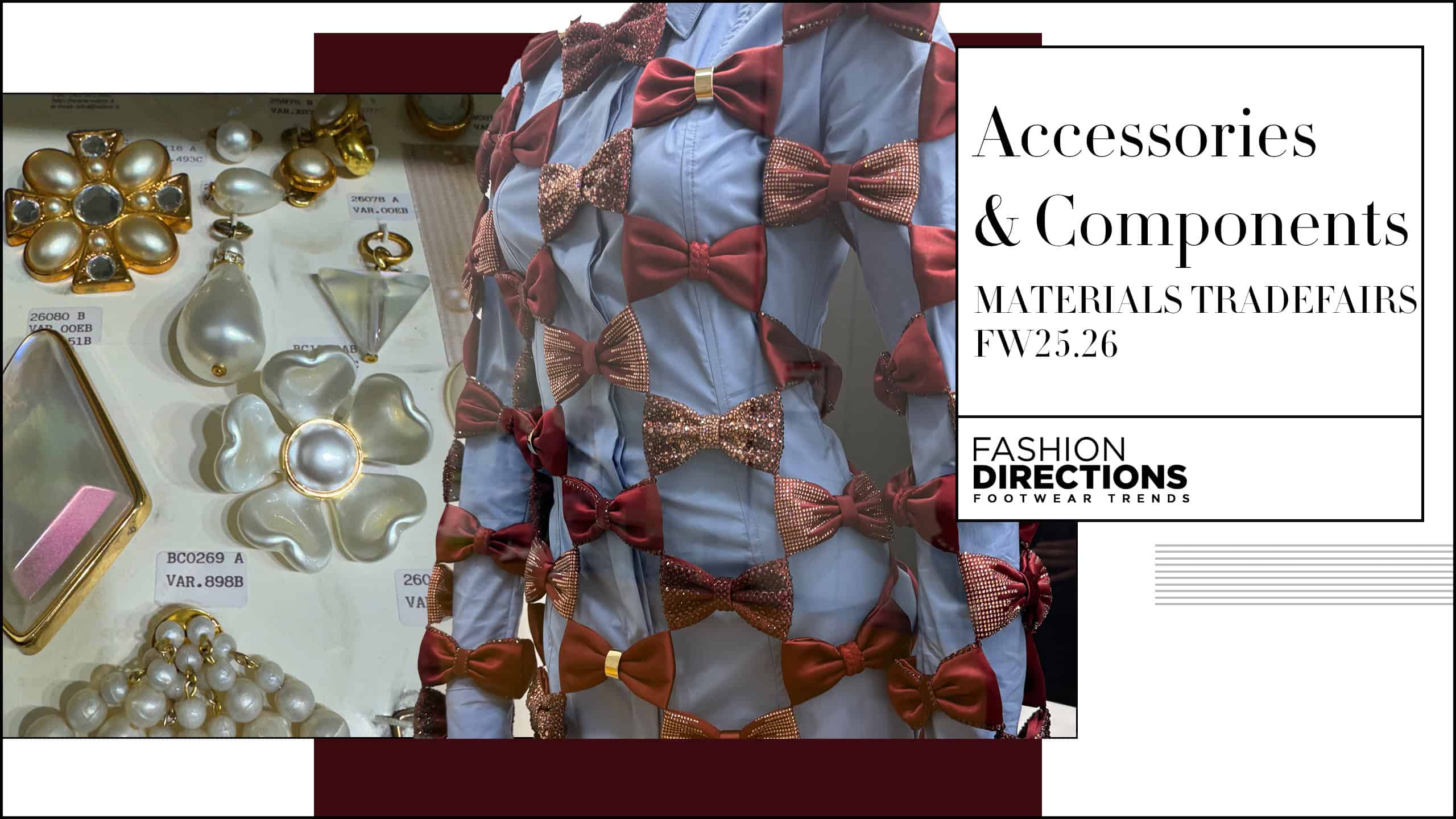 ACCESSORIES & COMPONENTS MATERIALS TRADEFAIRS FW25.26 - Fashion Directions